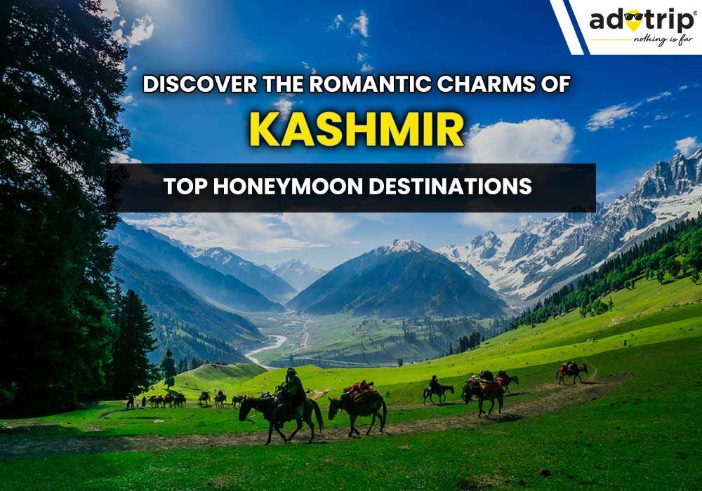 Honeymoon Places in Kashmir